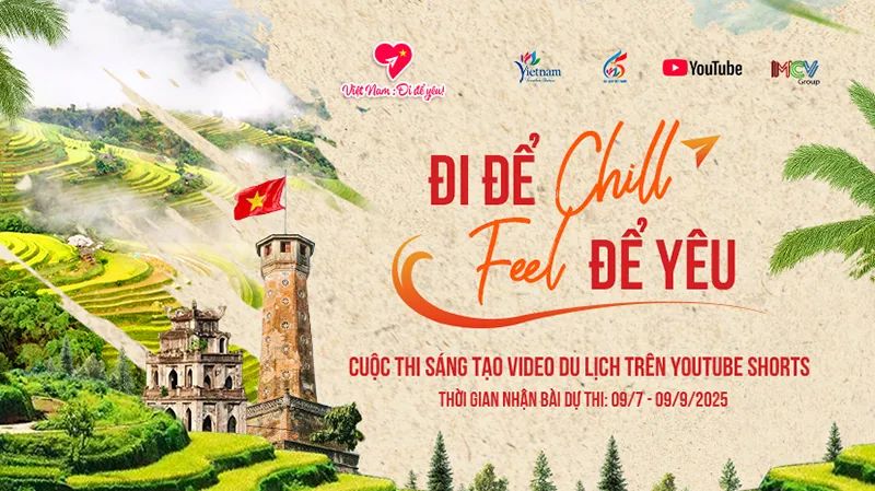 Phát động cuộc thi sáng tạo video du lịch “Việt Nam: Đi để yêu!” trên YouTube Shorts Phát động cuộc thi sáng tạo video du lịch “Việt Nam: Đi để yêu!” trên YouTube Shorts
