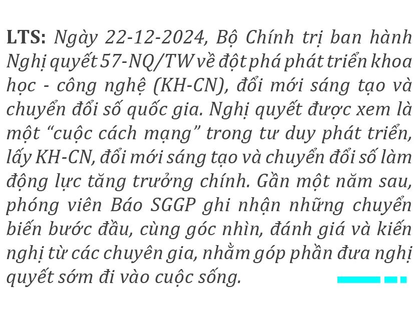 Để Nghị quyết 57 sớm đi vào cuộc sống - Bài 1: Nhiều đột phá, nhiều kỳ vọng - nhưng triển khai còn chậm