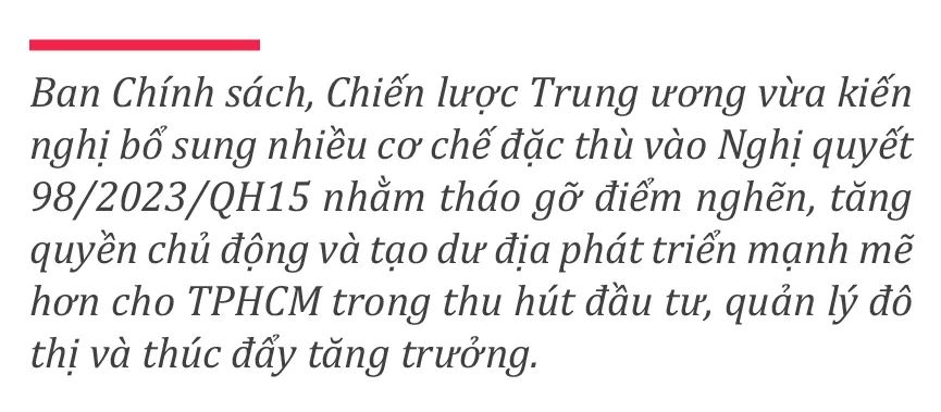 Cơ chế mới để TPHCM bứt phá, giữ vững vai trò đầu tàu Cơ chế mới để TPHCM bứt phá, giữ vững vai trò đầu tàu