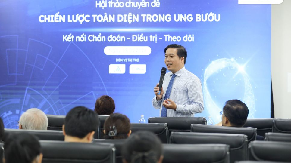 Hội thảo chuyên đề “Chiến lược toàn diện trong ung bướu: Kết nối chẩn đoán - điều trị - theo dõi”