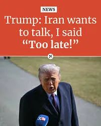 Tổng thống Mỹ nói đã quá muộn để Iran đàm phán Tổng thống Mỹ nói đã quá muộn để Iran đàm phán