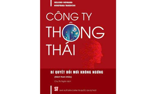 C&#244;ng ty th&#244;ng th&#225;i - B&#237; quyết đổi mới kh&#244;ng ngừng trong kỷ nguy&#234;n tri thức