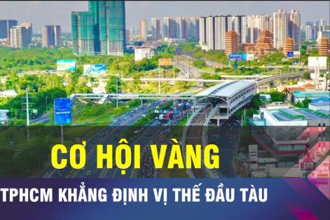 18 GIỜ NGÀY 23-5: TPHCM trước cơ hội 'có 1 không 2'