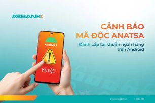 Cảnh giác mã độc "ngụy trang" ứng dụng đánh cắp tài khoản ngân hàng