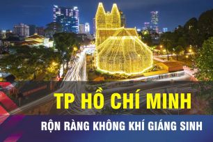 18 GIỜ NGÀY 24-12: Rộn ràng không khí Giáng sinh tại TPHCM