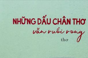 Những dấu chân thơ vẫn ruổi rong