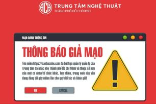 Cảnh báo website giả mạo Trung tâm Nghệ thuật TPHCM