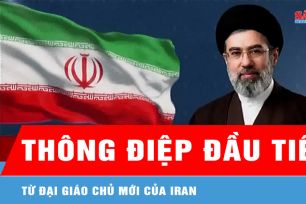 Đại giáo chủ mới của Iran ra thông điệp đầu tiên