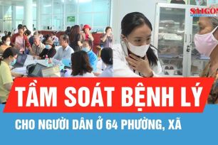 TPHCM: Đồng loạt khám và tầm soát bệnh lý cho người dân ở 64 phường, xã