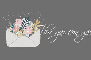 Tâm thư gửi con gái - Niềm tự hào của mẹ