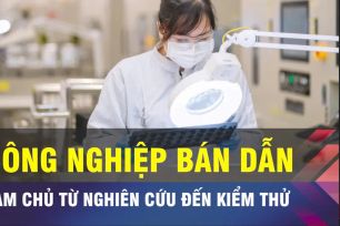 18 GIỜ NGÀY 16-4: Việt Nam phải làm chủ công nghiệp bán dẫn