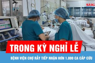 Hơn 1.000 ca cấp cứu tại Bệnh viện Chợ Rẫy trong kỳ nghỉ lễ