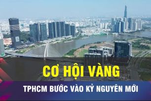 18 GIỜ NGÀY 27-5: Hoàn thiện dự thảo Luật Đô thị đặc biệt cho TPHCM